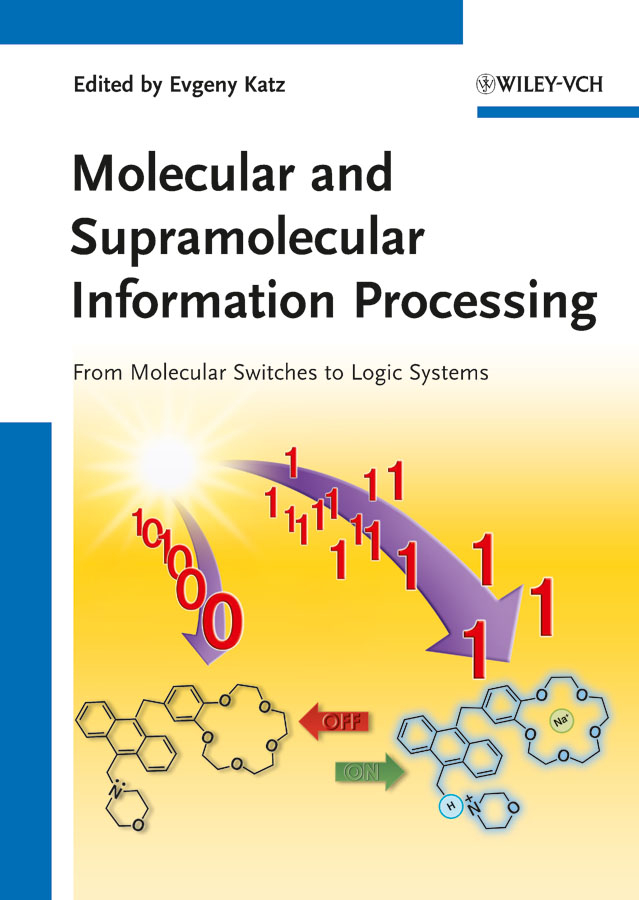 Обложка книги «Molecular and Supramolecular Information Processing. From Molecular Switches to Logic Systems»