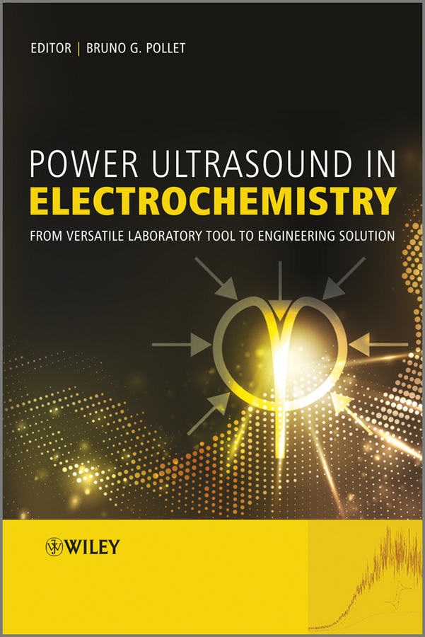 Обложка книги «Power Ultrasound in Electrochemistry. From Versatile Laboratory Tool to Engineering Solution»
