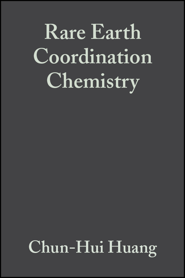 Обложка книги «Rare Earth Coordination Chemistry. Fundamentals and Applications»
