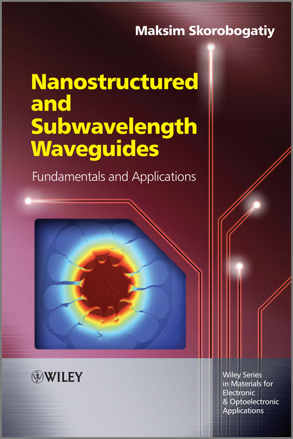 Обложка книги «Nanostructured and Subwavelength Waveguides. Fundamentals and Applications»