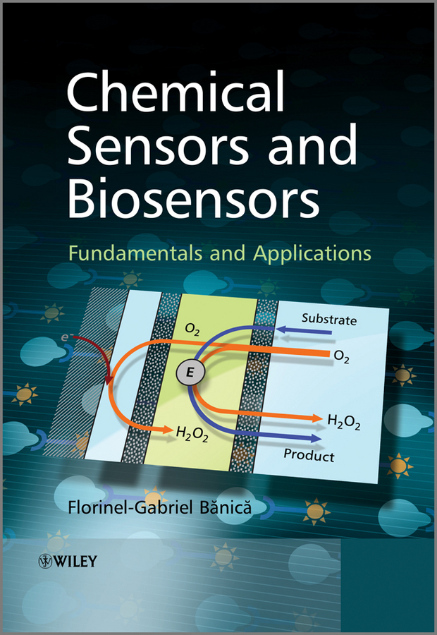 Обложка книги «Chemical Sensors and Biosensors. Fundamentals and Applications»
