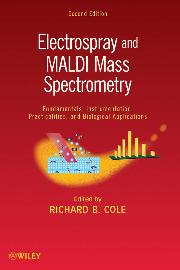 Обложка книги «Electrospray and MALDI Mass Spectrometry. Fundamentals, Instrumentation, Practicalities, and Biological Applications»