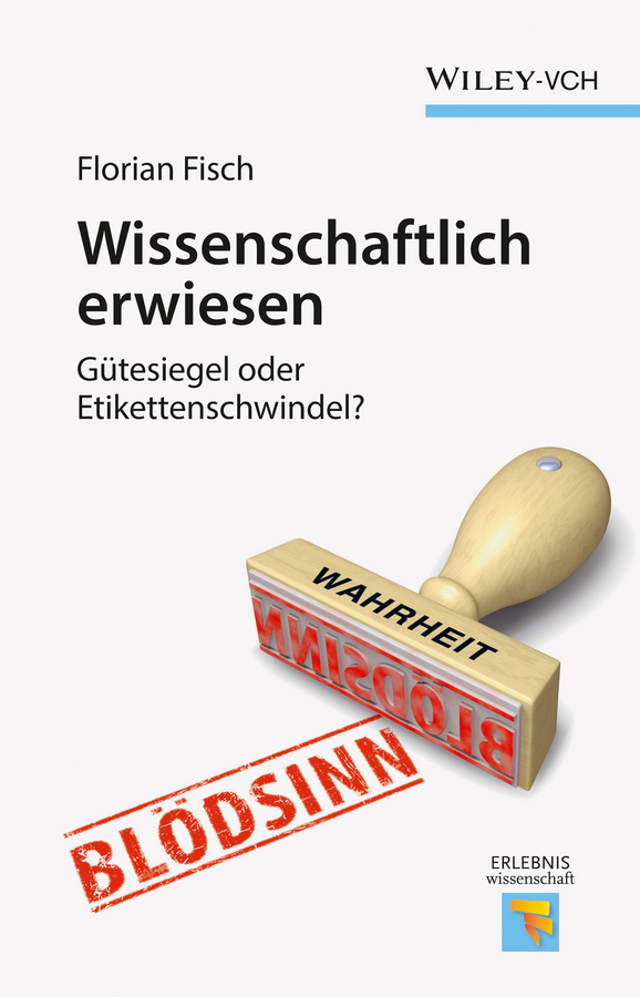 Обложка книги «Wissenschaftlich erwiesen. Gütesiegel oder Etikettenschwindel?»