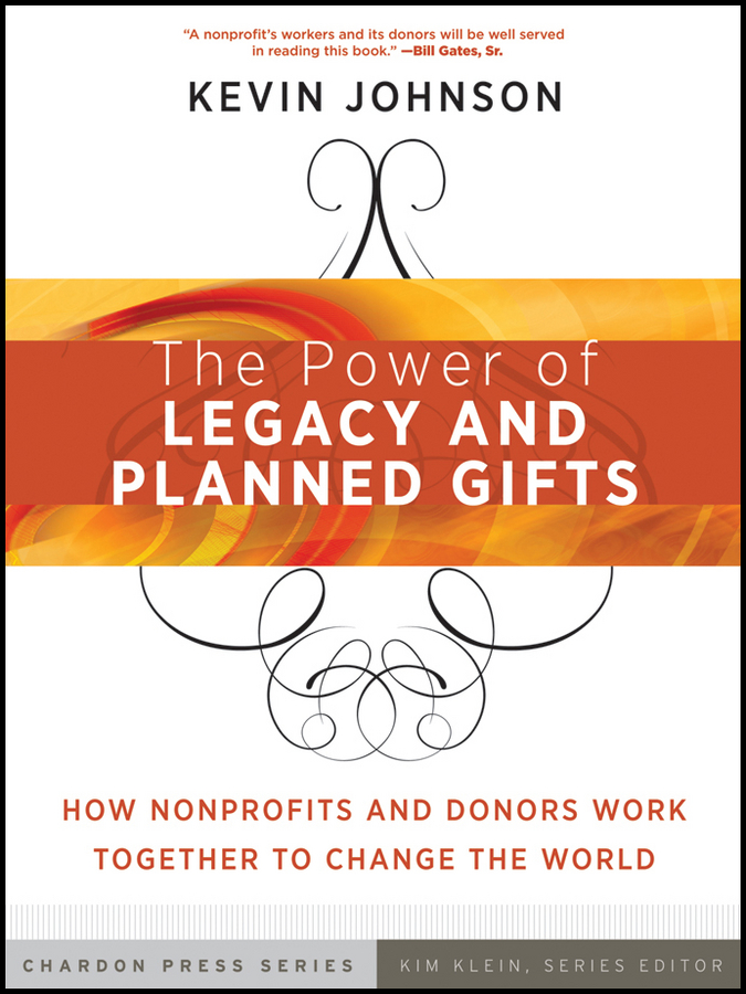 Обложка книги «The Power of Legacy and Planned Gifts. How Nonprofits and Donors Work Together to Change the World»