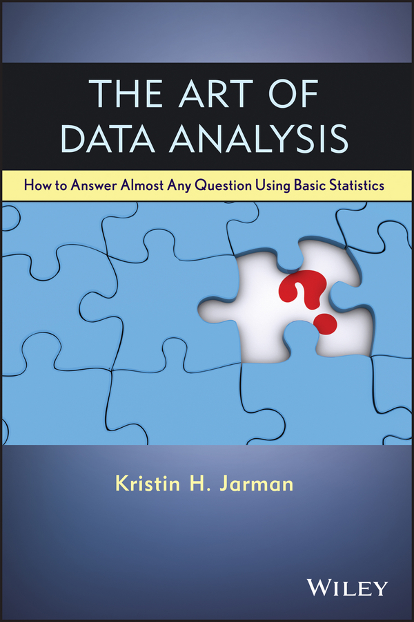 Обложка книги «The Art of Data Analysis. How to Answer Almost Any Question Using Basic Statistics»
