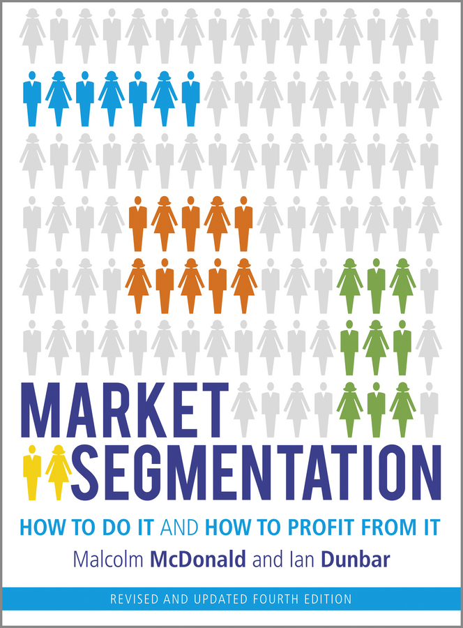 Обложка книги «Market Segmentation. How to Do It and How to Profit from It»