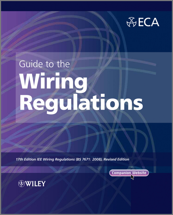 Обложка книги «Guide to the IET Wiring Regulations. IET Wiring Regulations (BS 7671:2008 incorporating Amendment No 1:2011)»