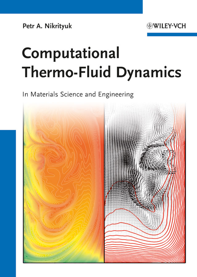 Обложка книги «Computational Thermo-Fluid Dynamics. In Materials Science and Engineering»