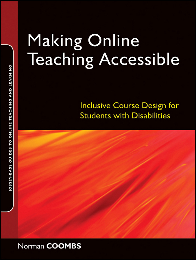 Обложка книги «Making Online Teaching Accessible. Inclusive Course Design for Students with Disabilities»