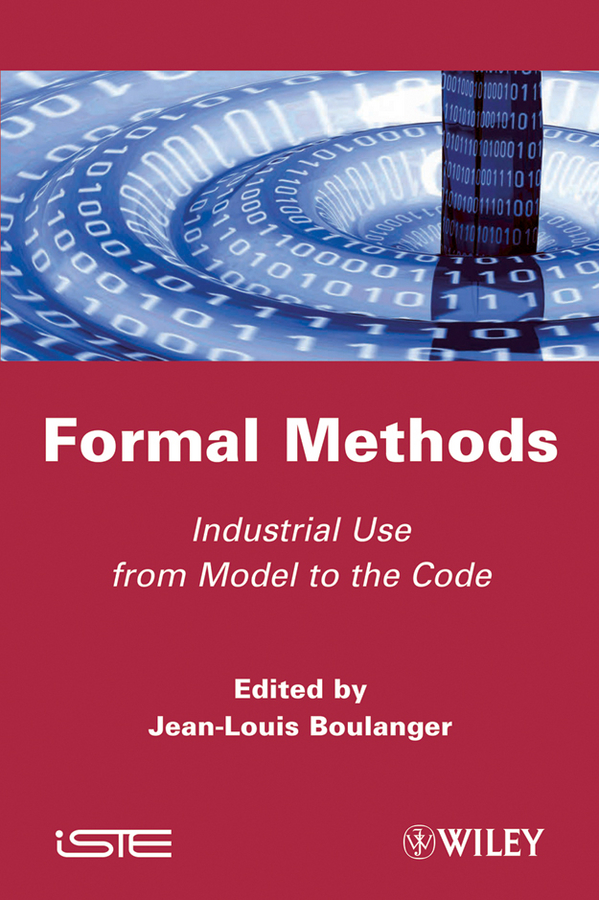 Обложка книги «Formal Methods. Industrial Use from Model to the Code»