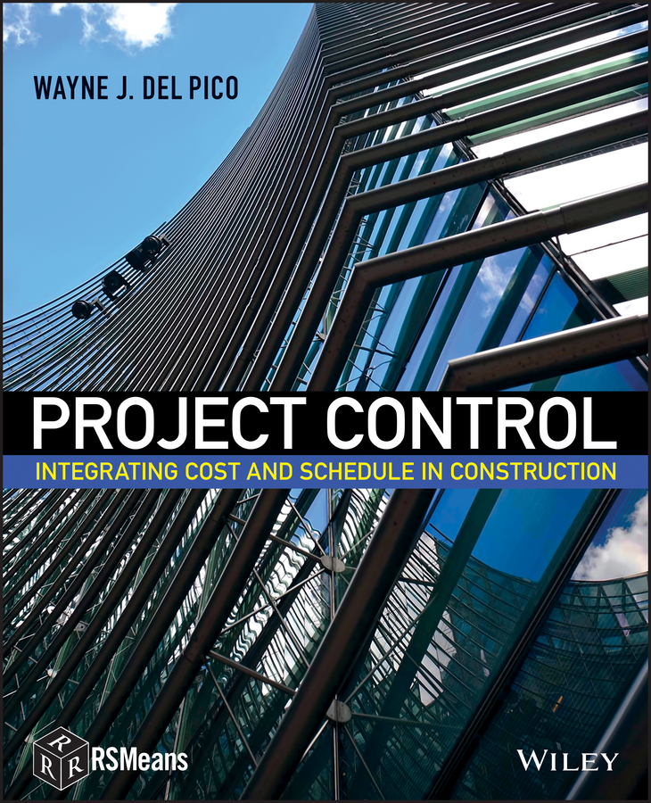 Обложка книги «Project Control. Integrating Cost and Schedule in Construction»