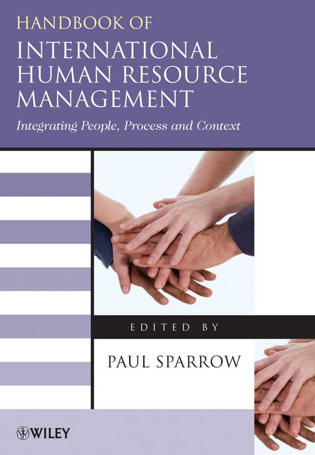 Обложка книги «Handbook of International Human Resource Management. Integrating People, Process, and Context»