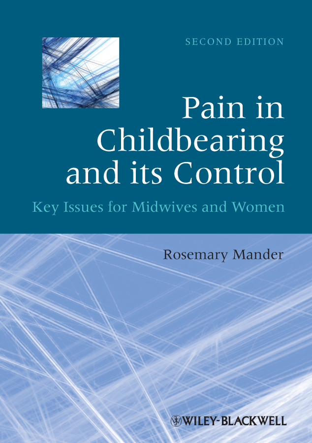 Обложка книги «Pain in Childbearing and its Control. Key Issues for Midwives and Women»