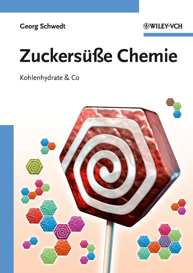 Обложка книги «Zuckersüße Chemie. Kohlenhydrate and Co»