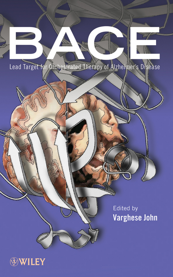 Обложка книги «BACE. Lead Target for Orchestrated Therapy of Alzheimer's Disease»