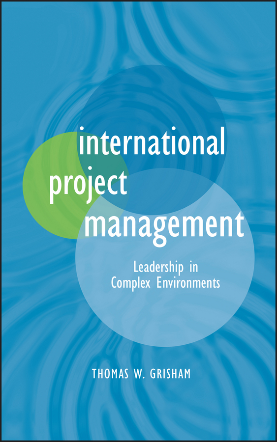 Обложка книги «International Project Management. Leadership in Complex Environments»