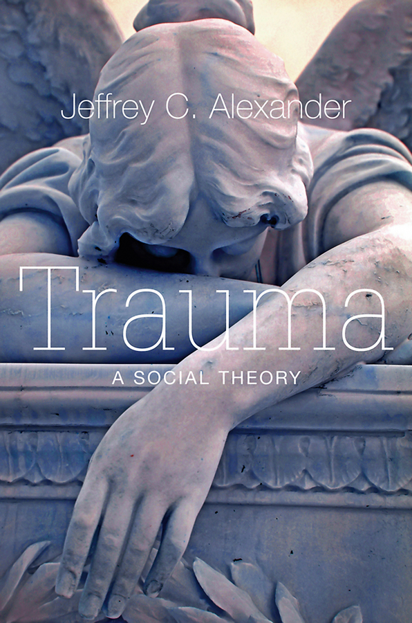 Обложка книги «Trauma. A Social Theory»