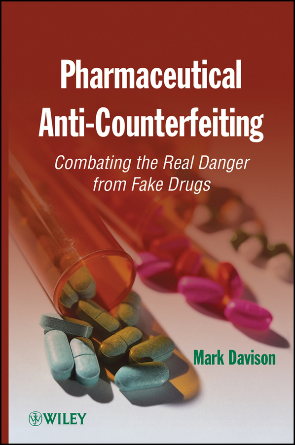 Обложка книги «Pharmaceutical Anti-Counterfeiting. Combating the Real Danger from Fake Drugs»