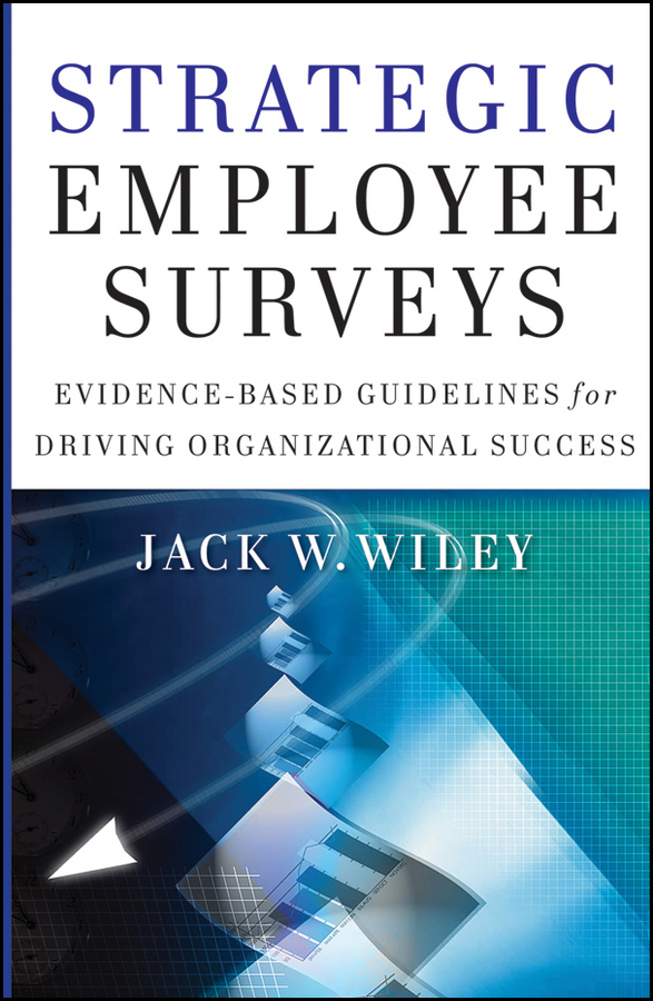 Обложка книги «Strategic Employee Surveys. Evidence-based Guidelines for Driving Organizational Success»