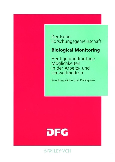 Обложка книги «Biological Monitoring. Heutige und Kunftige Moglichkeiten in der Arbeits- und Umweltmedizin»