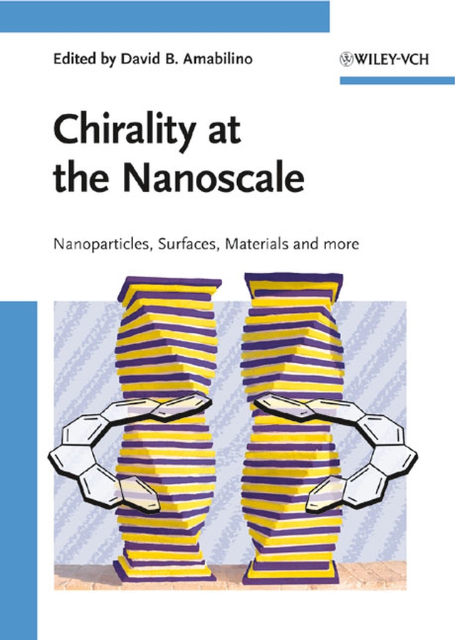 Обложка книги «Chirality at the Nanoscale. Nanoparticles, Surfaces, Materials and More»