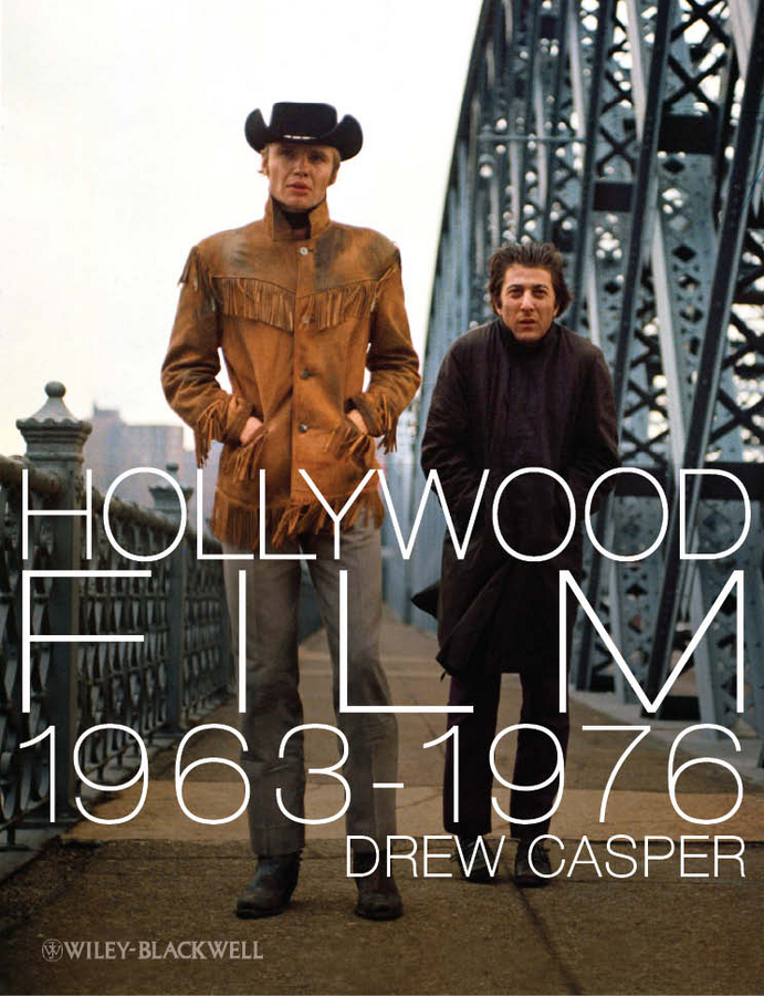 Обложка книги «Hollywood Film 1963-1976. Years of Revolution and Reaction»