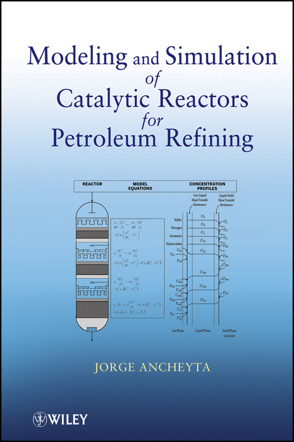 Обложка книги «Modeling and Simulation of Catalytic Reactors for Petroleum Refining»