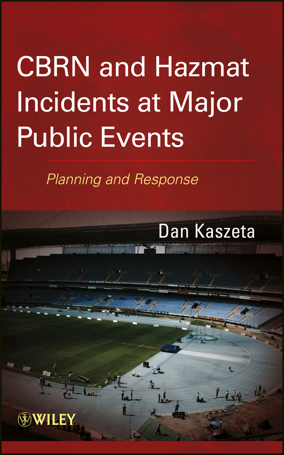 Обложка книги «CBRN and Hazmat Incidents at Major Public Events. Planning and Response»
