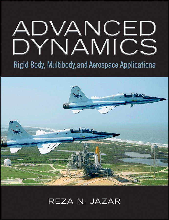 Обложка книги «Advanced Dynamics. Rigid Body, Multibody, and Aerospace Applications»