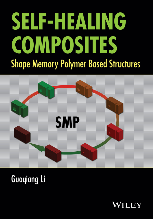 Обложка книги «Self-Healing Composites. Shape Memory Polymer Based Structures»