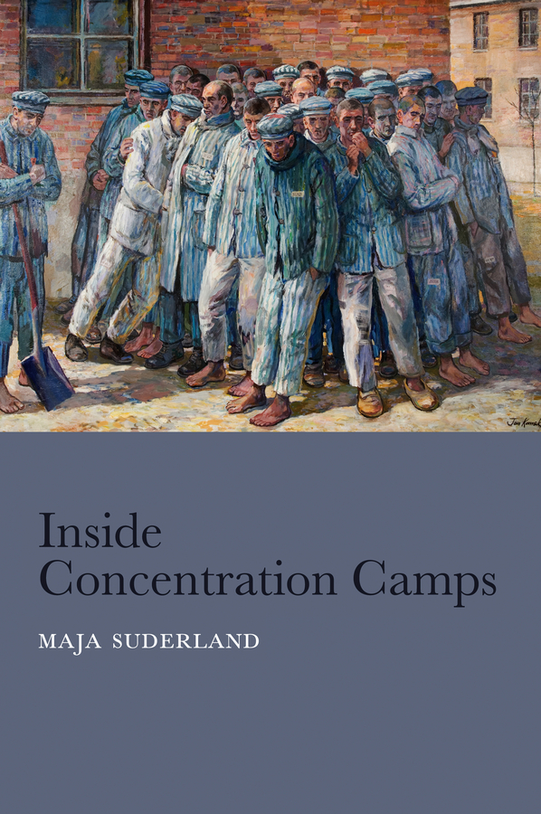 Обложка книги «Inside Concentration Camps. Social Life at the Extremes»