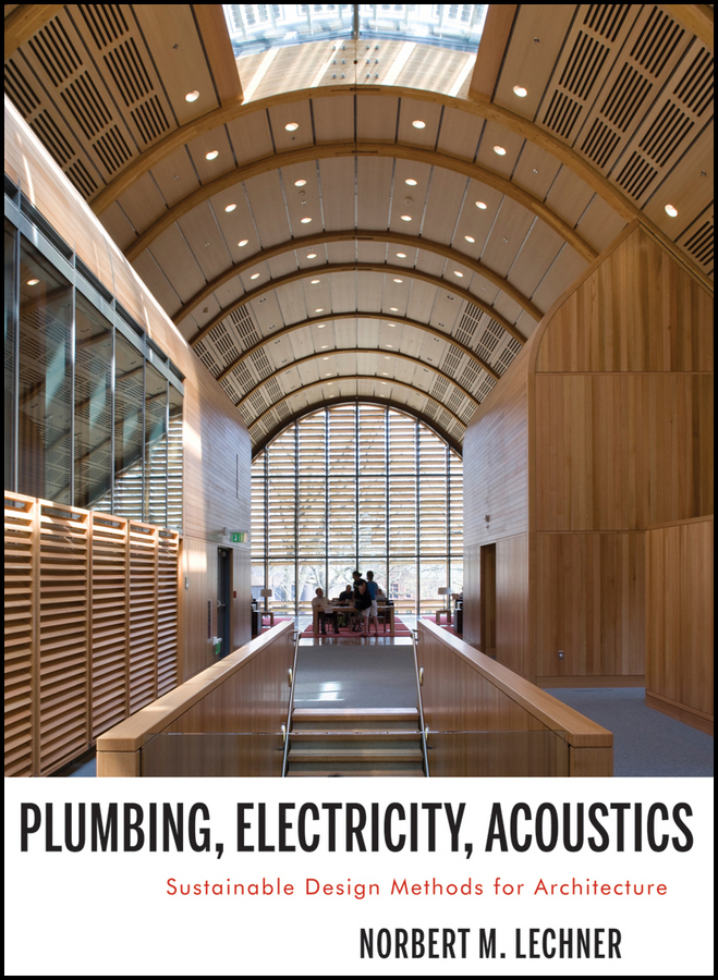Обложка книги «Plumbing, Electricity, Acoustics. Sustainable Design Methods for Architecture»