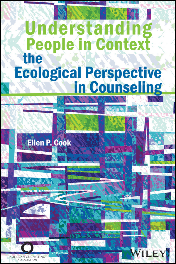 Обложка книги «Understanding People in Context. The Ecological Perspective in Counseling»