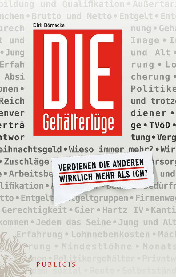 Обложка книги «Die Gehälterlüge. Verdienen die Anderen Wirklich Mehr Als Ich?»