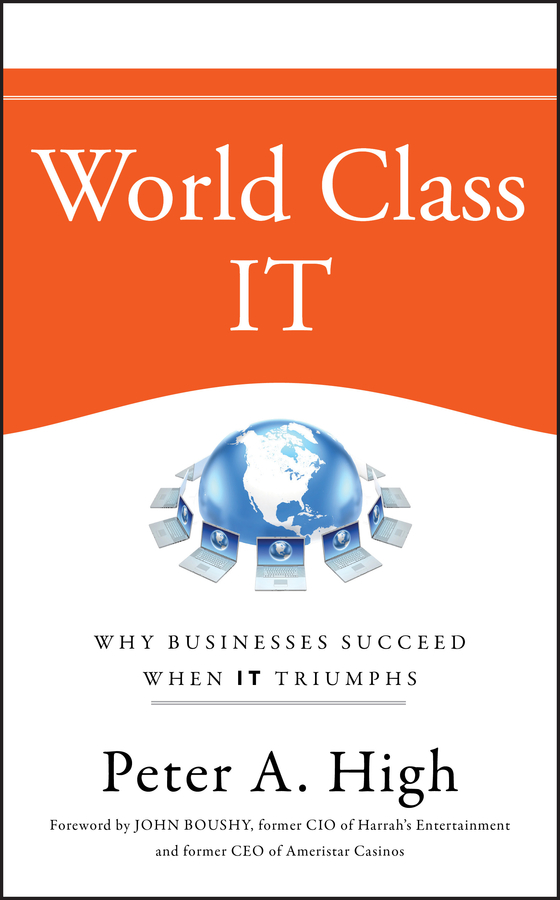 Обложка книги «World Class IT. Why Businesses Succeed When IT Triumphs»