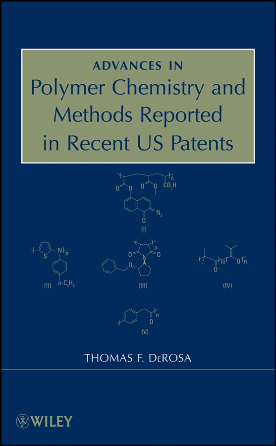 Обложка книги «Advances in Polymer Chemistry and Methods Reported in Recent US Patents»