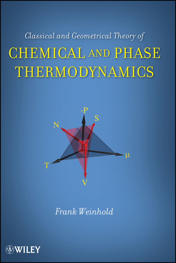 Обложка книги «Classical and Geometrical Theory of Chemical and Phase Thermodynamics»