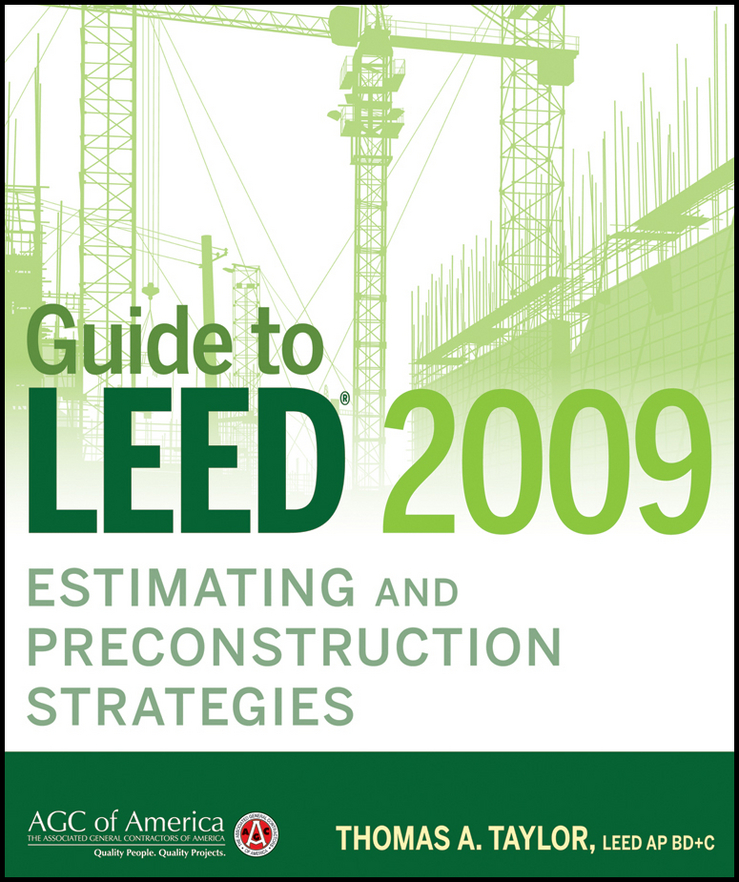 Обложка книги «Guide to LEED 2009 Estimating and Preconstruction Strategies»