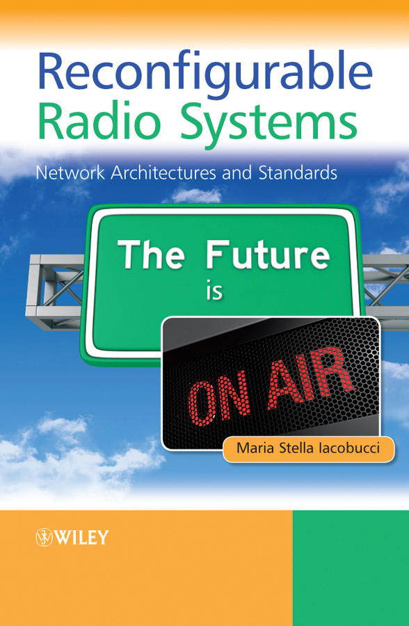 Обложка книги «Reconfigurable Radio Systems. Network Architectures and Standards»