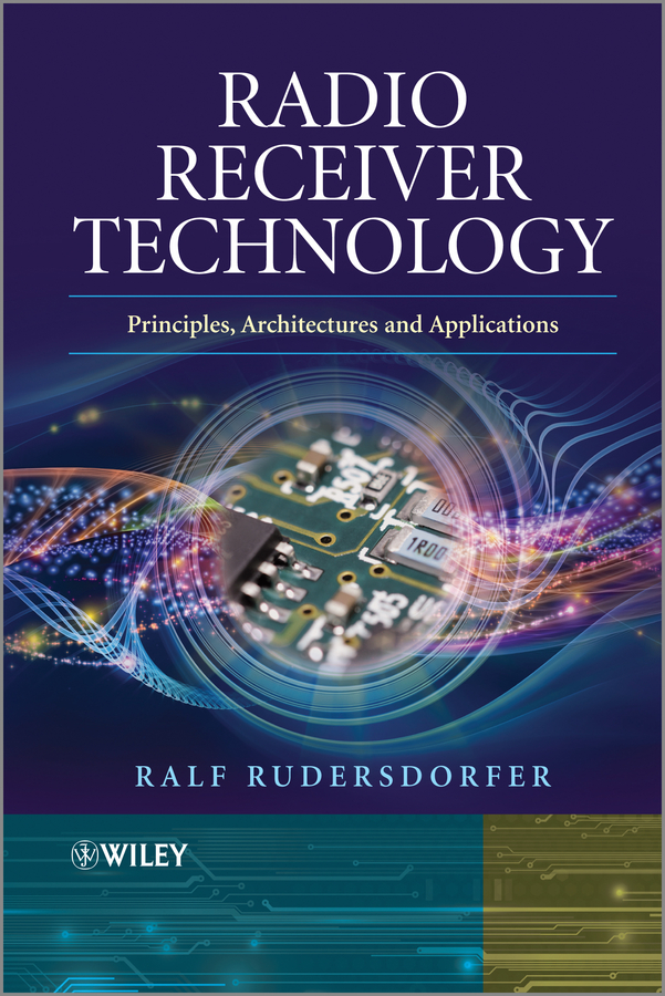 Обложка книги «Radio Receiver Technology. Principles, Architectures and Applications»