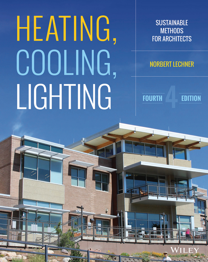 Обложка книги «Heating, Cooling, Lighting. Sustainable Design Methods for Architects»