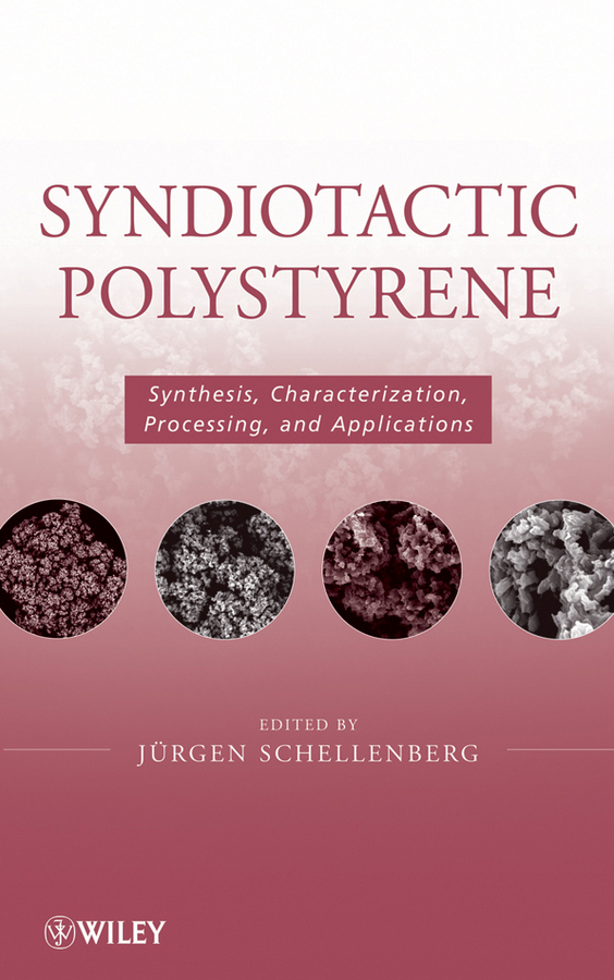 Обложка книги «Syndiotactic Polystyrene. Synthesis, Characterization, Processing, and Applications»