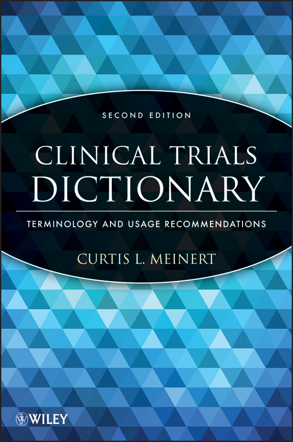 Обложка книги «Clinical Trials Dictionary. Terminology and Usage Recommendations»