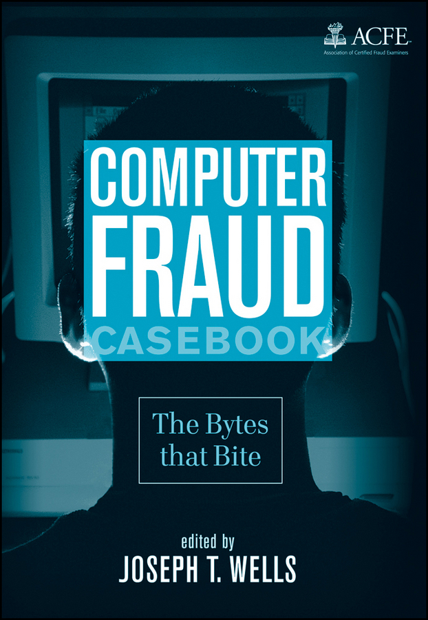 Обложка книги «Computer Fraud Casebook. The Bytes that Bite»