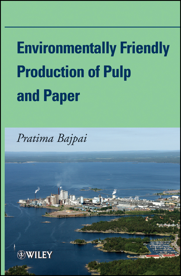 Обложка книги «Environmentally Friendly Production of Pulp and Paper»