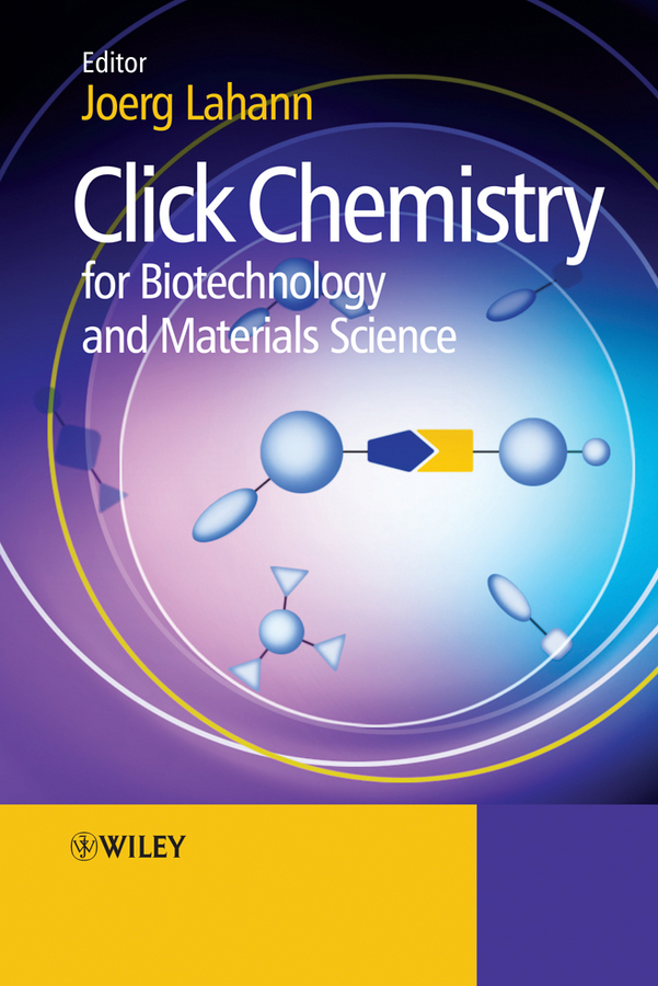 Обложка книги «Click Chemistry for Biotechnology and Materials Science»
