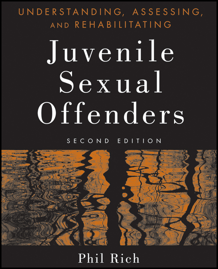 Обложка книги «Understanding, Assessing, and Rehabilitating Juvenile Sexual Offenders»