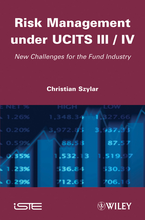 Обложка книги «Risk Management under UCITS III / IV. New Challenges for the Fund Industry»