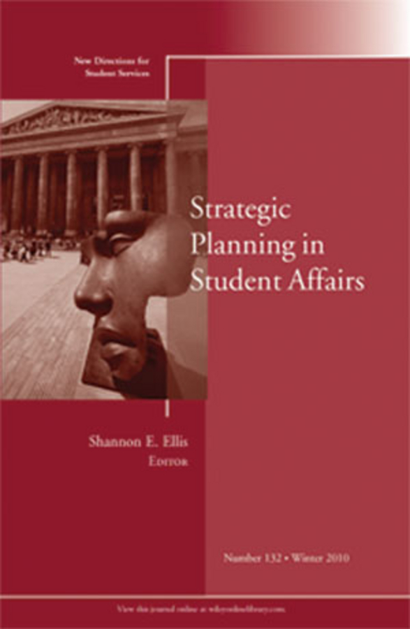 Обложка книги «Strategic Planning in Student Affairs. New Directions for Student Services, Number 132»