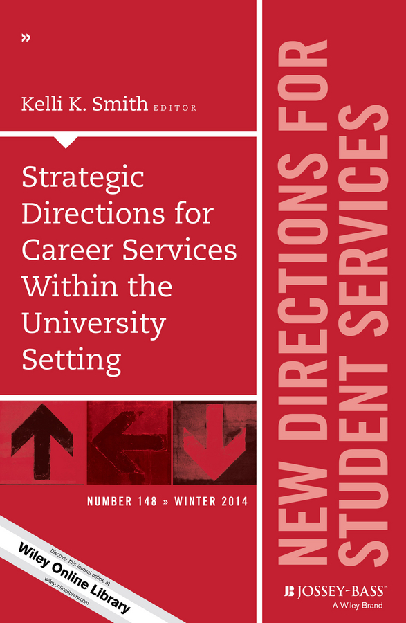 Обложка книги «Strategic Directions for Career Services Within the University Setting. New Directions for Student Services, Number 148»